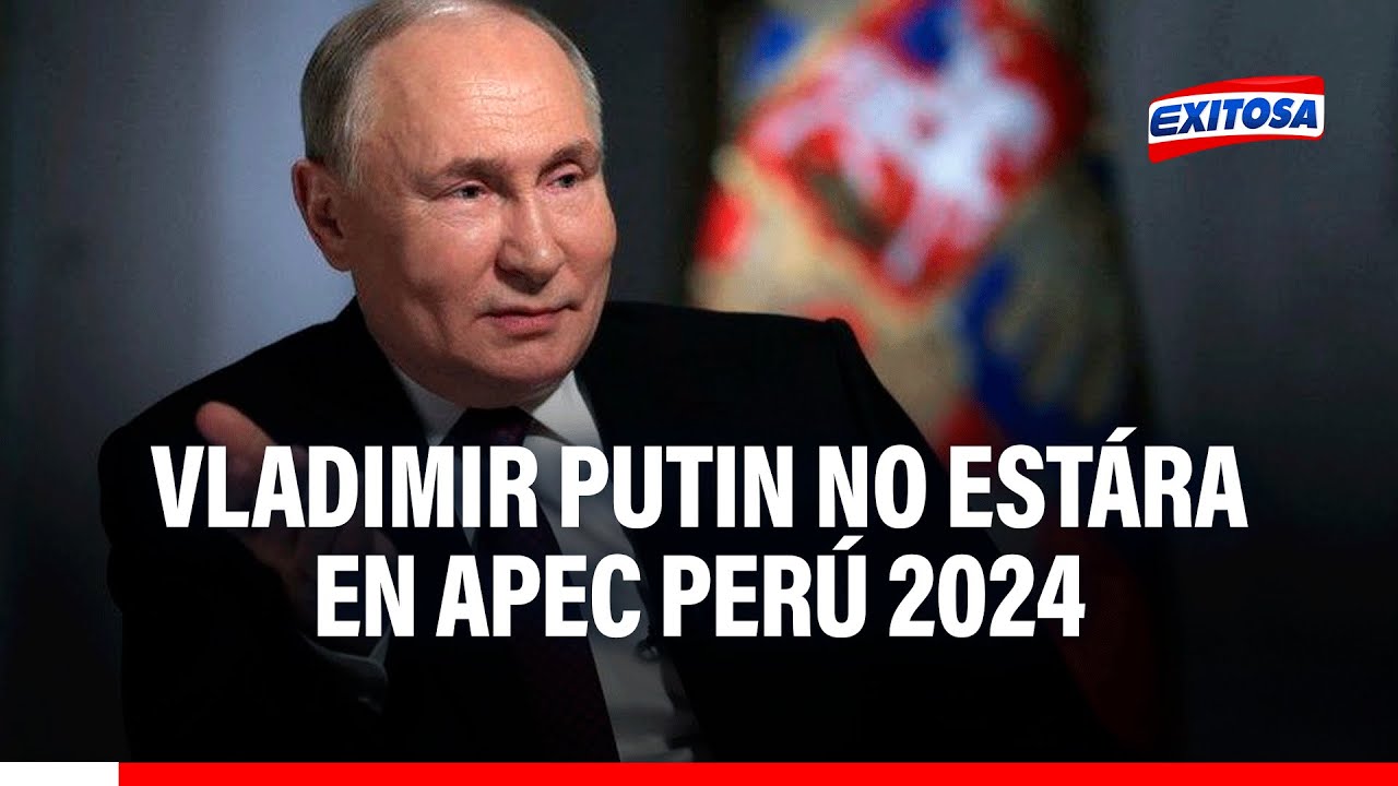 🔴🔵APEC 2024: Vladimir Putin no visitará Perú por orden de captura internacional, afirma experto