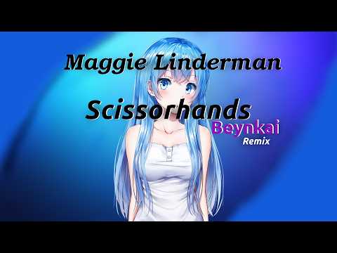 Maggie Lindemann - Scissorhands (Beynkai Remix) (Lyrics Video)