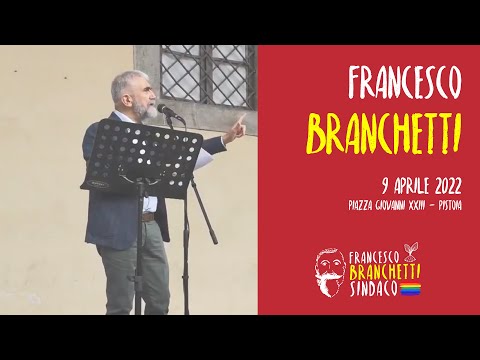 Francesco Branchetti - Candidato Sindaco Comune di Pistoia