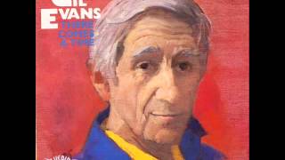 Gil Evans    There Comes A Time