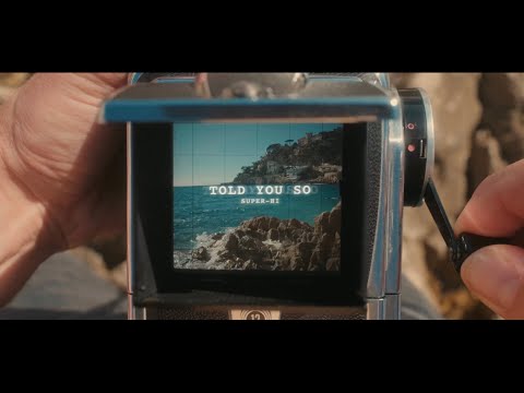 SUPER-Hi - Told You So (Official Music Video)