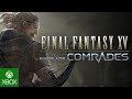 FINAL FANTASY XV MULTIPLAYER: COMRADES – Launch Trailer