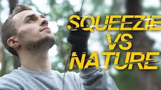 SQUEEZIE VS NATURE
