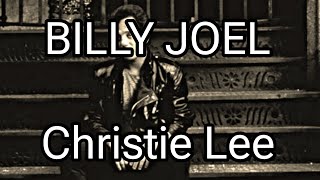 BILLY JOEL - Christie Lee (Lyric Video)