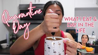 Day In The Quarantine Life: What I Eat and Work From Home Tips