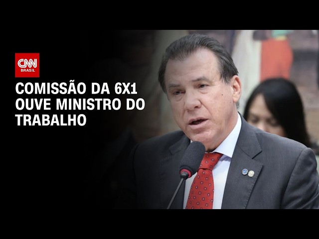 Comissão da 6x1 ouve ministro do Trabalho em primeira audiência | LIVE CNN