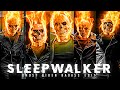 SLEEPWALKER X GHOST RIDER EDIT Ghost Rider Status Ghost Rider Movie Ghost Rider Song 4K