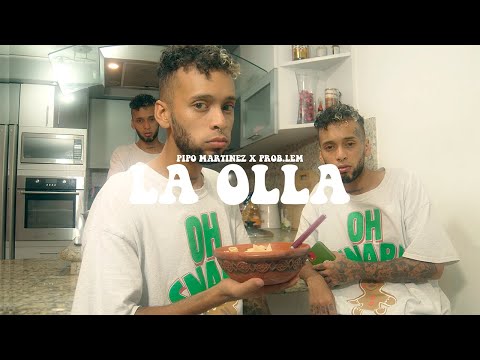 LA OLLA - PipoMartinez x Prob.LEM (Shot by @PangeaFilms)