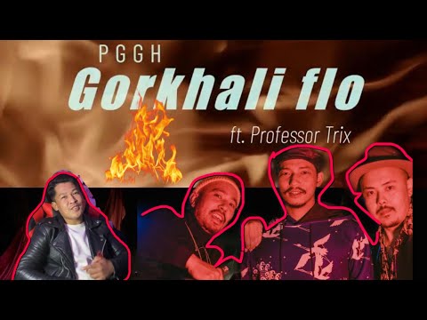 PGGH-Gorkhali flo ft.Professor Trix Reaction video 🔥🔥🔥
