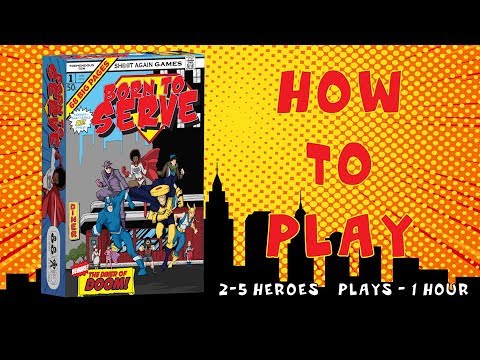 How to Play - Born to Serve