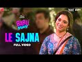 Le Sajna - Full Video | Babli Bouncer | Tamannaah Bhatia & Abhishek B | Tanishk Bagchi, Altamash F
