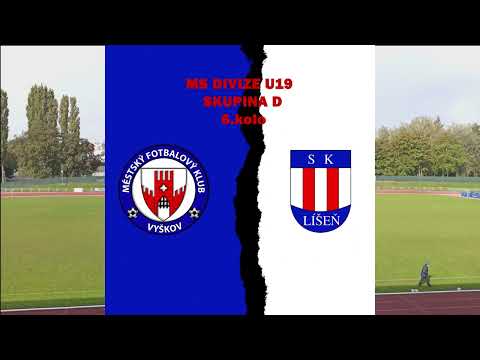 MFK Vyškov U19 - SK Líšeň B sestřih