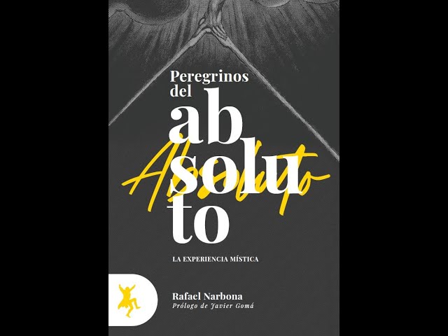 Vídeo relacionado con Peregrinos del absoluto: La experiencia mística