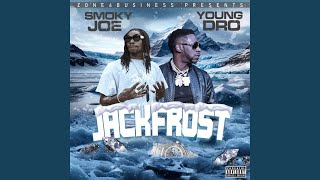 Jack Frost Feat (feat. Young DRO)
