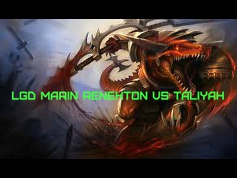 LGD MaRin RENEKTON vs TALIYAH TOP   Patch 6 15