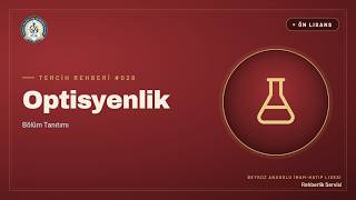 Optisyenlik Ne İş Yapar? Kendi Dükkanını Açabilen Nadir Bölüm (2025-2026 YÖK Atl