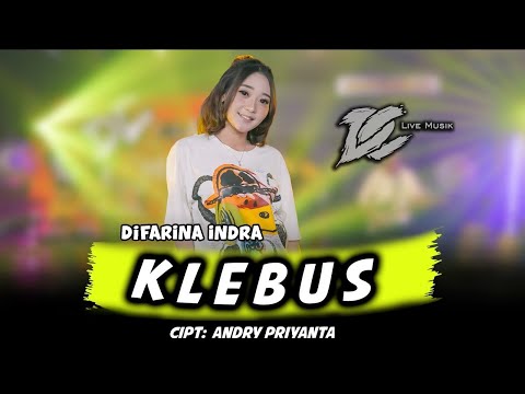 DIFARINA INDRA - KLEBUS (OFFICIAL LIVE MUSIC) - DC MUSIK