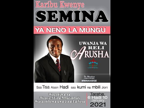 SEMINA YA NENO LA MUNGU ARUSHA  [DAY 5 TAR 10/JANUARY /2021]