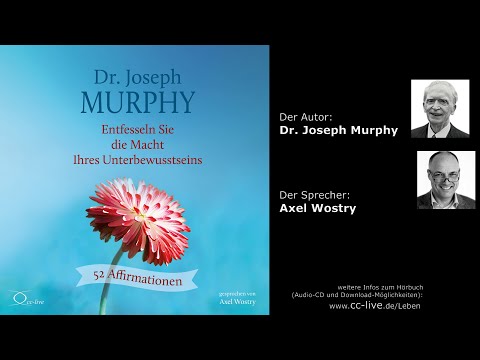 Joseph Murphy: Entfesseln Sie die Macht Ihres Unterbewusstseins (Hörprobe)