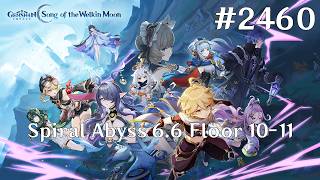 Genshin Impact Walkthrough Part 2460 - Spiral Abyss 6.6 Floor 10-11 (No Commentary)