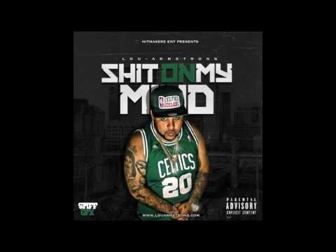 Lou Armstrong Shit on my mind.