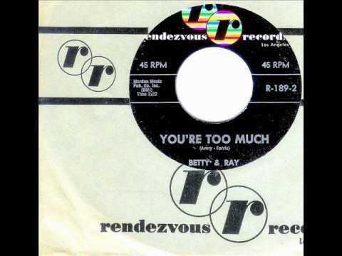 Betty Willis & Ray Lockhart - YOU'RE TOO MUCH (Gold Star Studio)  (1962)