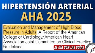 Hipertensión | NUEVA Guía AHA 2025 #AlDíaConLasGuías