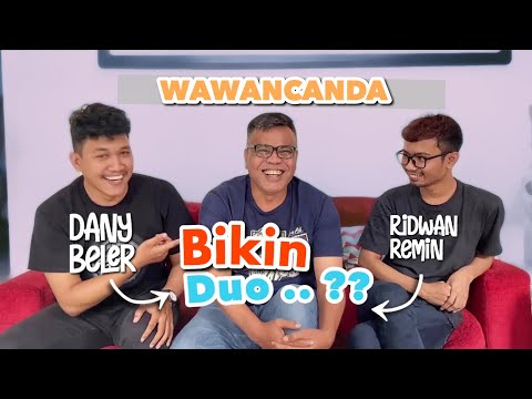 WAWANCANDA DANY BELER DAN RIDWAN REMIN
