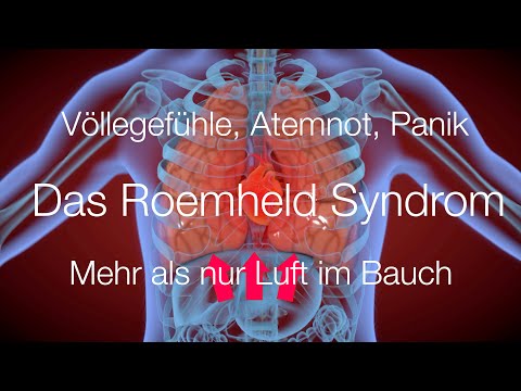 Völlegefühl, Aufstoßen, Atemnot, Herzrasen, Panik - das Roemheldsyndrom - mehr als nur Luft im Bauch
