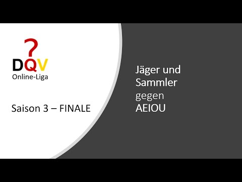 DQV Online-Liga Saison 3 FINALE - Jäger und Sammler gegen AEIOU