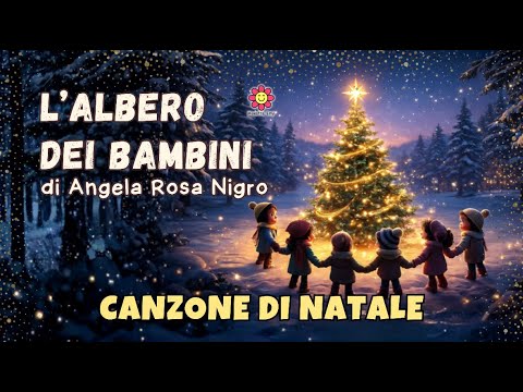 L’ALBERO DEI BAMBINI - Canzone di Natale - Testo di Angela Rosa Nigro