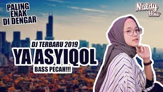 Download lagu DJ NISSA SABYAN YA ASYIQOL 2019 PALING ENAK DI DENGAR mp3