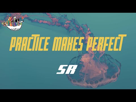 SR - Practice Makes Perfect (Lyrics)