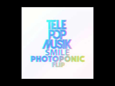 Telepopmusik - Smile (Photoponic Flip)