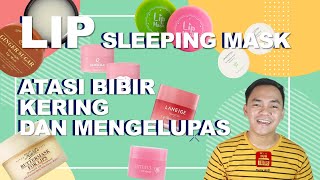 Download lagu LIP SLEEPING MASK - MASKER BIBIR | ATASI BIBIR KERING - EMINA, LANEIGE, LATULIP, QUESELLA LIPS MASK mp3