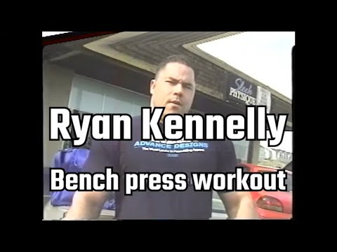 Ryan Kenelly | Bench press work out