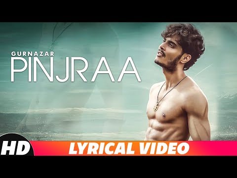Pinjra (Lyrical Video) | Gurnazar | Latest Punjabi Songs 2018 | Speed Records