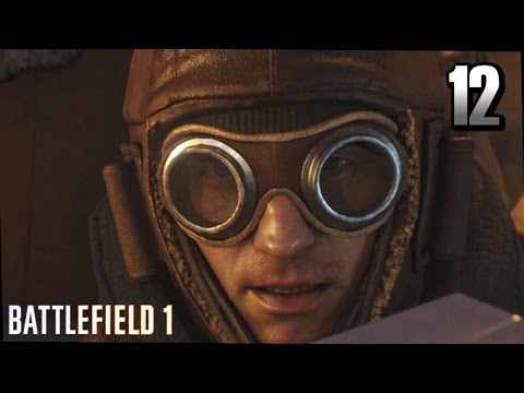 BATTLEFIELD 1 Gameplay Walkthrough Part 12 · Mission: Total War (Friends in High Places War Story)