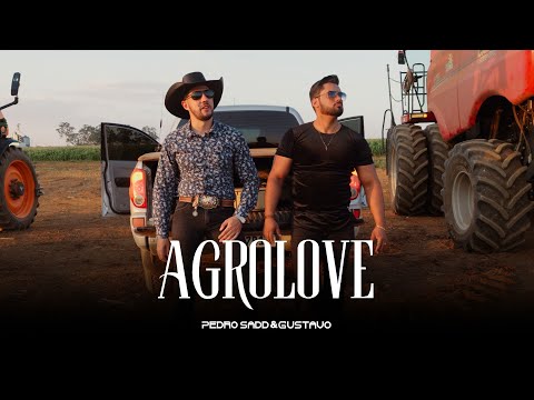 Pedro Sadd & Gustavo - Agrolove