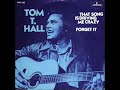 That song is driving me crazy / Tom T. Hall.