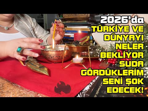 2026 TÜRKİYE VE DÜNYAYI NELER BEKLİYOR ⁉️ SUDA GÖRDÜKLERİM SENİ ŞOK EDECEK ‼️ MEDYUM MAYER