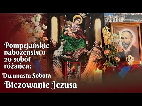 Dwunasta sobota BICZOWANIE JEZUSA  – nabożeństwo sobót różańca 12/20