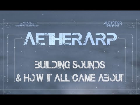 Audiofier AetherArp - From simple to complex sounds