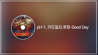 Download lagu pH-1, 키드밀리(Kid Milli), 루피(Loopy) - Good Day mp3 Download lagu pH-1, 키드밀리(Kid Milli), 루피(Loopy) - Good Day mp3