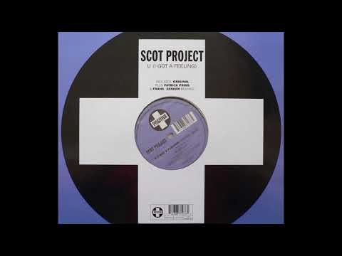 Scot Project - U (I Got A Feeling) (De Zenk Mix) (B2)