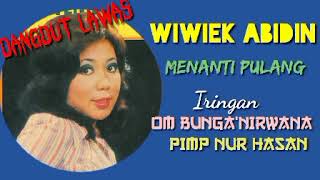 Download lagu WIWIK ABIDIN. -. MENANTI PULANG mp3
