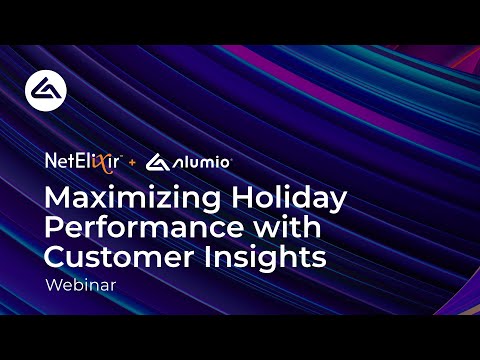 Alumio   Events   Maximizing Holiday Performance with Customer Insights