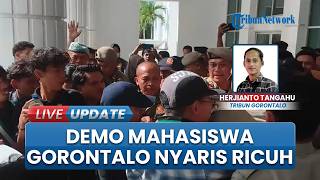 Detik-detik Suasana Aksi Demo Mahasiswa di Kantor DPRD Gorontalo, Massa Nyaris Ricuh dengan Aparat