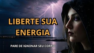 Liberte sua Energia e recupere sua paixão pela vida!