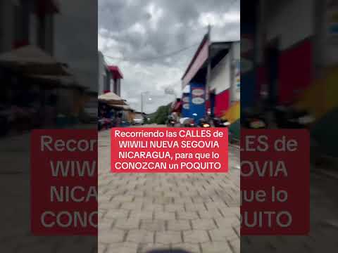CONCIENDO PUEBLITOS de NICARAGUA🇳🇮 WIWILI NUEVA SEGOVIA, es un PUEBLO UBICADO al NORTE de 🇳🇮 